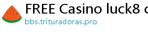 FREE Casino luck8 com