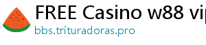 FREE Casino w88 vip download